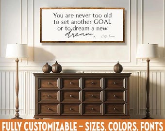 Never too old to dream, Personalized motivational wooden sign
