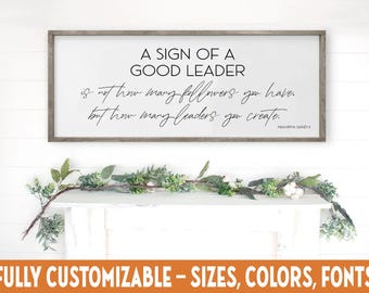 A Sign of a Good Leader – Gandhi Quote for Office or Home Decor