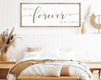 You Will Forever Be My Always, Romantic Wall Décor