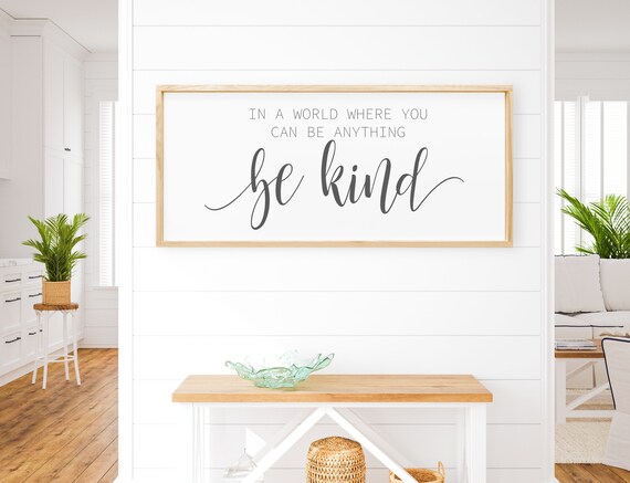 In World Where You Can Be Anything Be Kind Sign Inspirational | Etsy