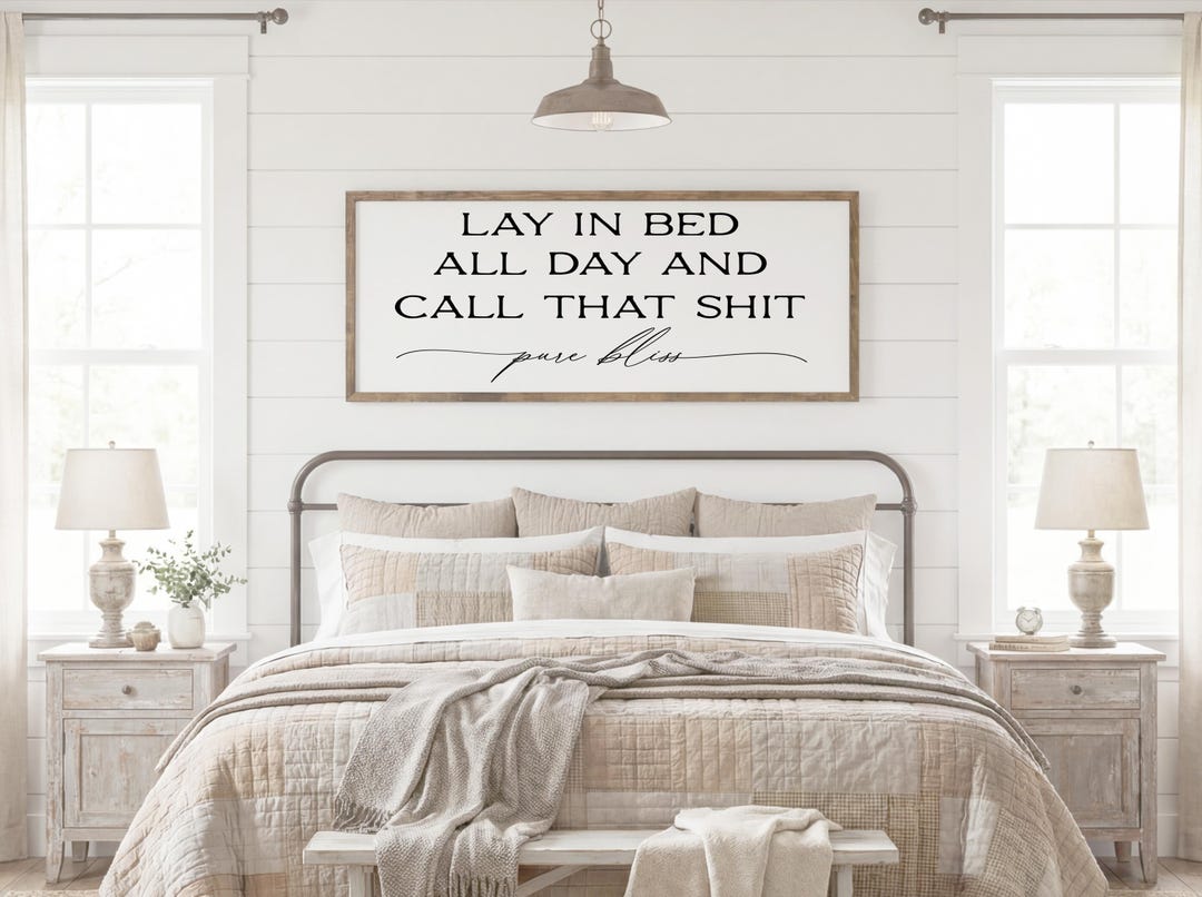 Lay in Bed All Day, Farmhouse Bedroom Sign - Etsy