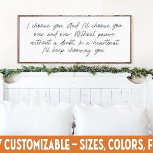 I Choose You Over and Over Sign, Romantic Wedding Gift image 1