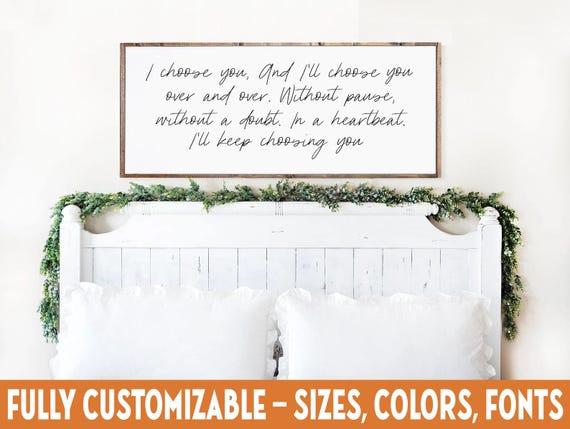 I Choose You Over and Over Sign, Romantic Wedding Gift