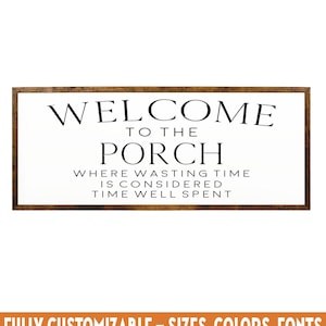 Welcome to the Porch Sign — Where Wasting Time is Time Well Wasted Wood Sign, Framed Wooden Sign, Porch Party Wall Decor, Porch time sign