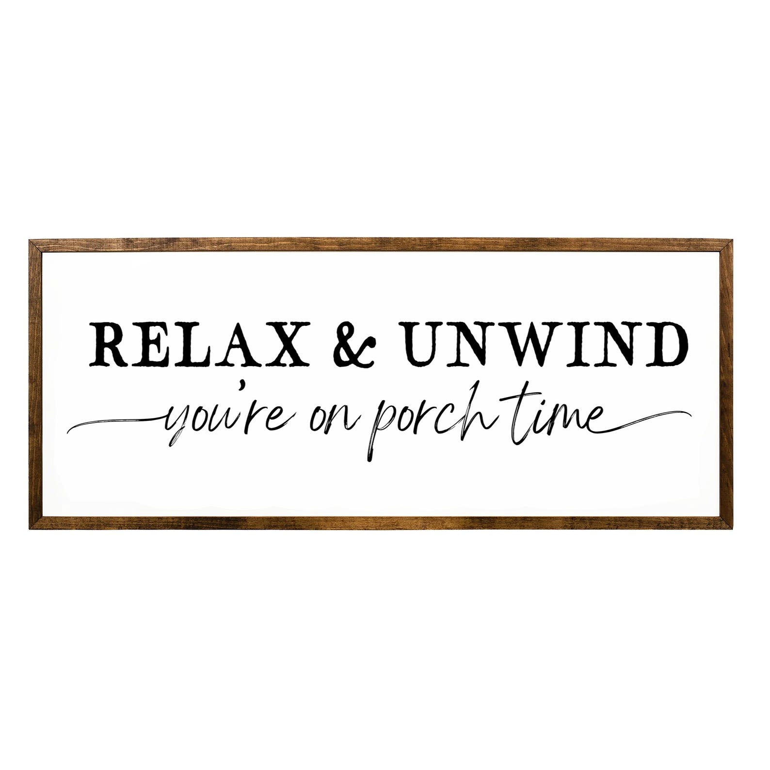 Unwind Sign Relax & Unwind Porch Time Farmhouse Wooden Sign - Etsy