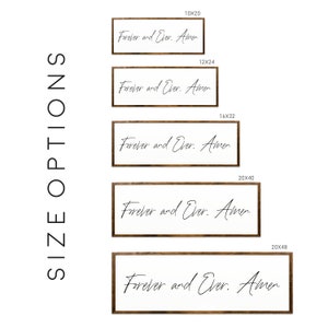 May include: A set of five wood framed signs with the text "Forever and Ever. Amen" in black calligraphy. The signs are available in five sizes: 10x20 inches, 12x24 inches, 16x32 inches, 20x40 inches, and 20x48 inches.