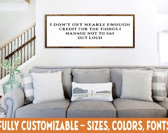 I Don’t Get Enough Credit Sign, Quirky Quote Wall Art