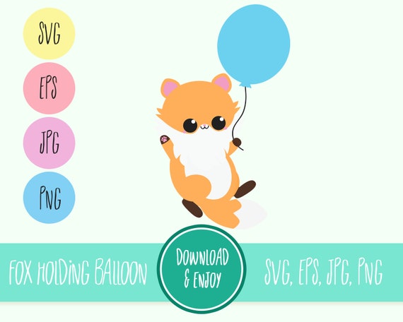 Download Fox Holding Balloon Svg Kawaii Fox Svg Layered Svg Eps Jpg Png Kawaii Svg For Cutting Programs Like Silhouette Cricut Etc By Mochikawaiidesigns Catch My Party
