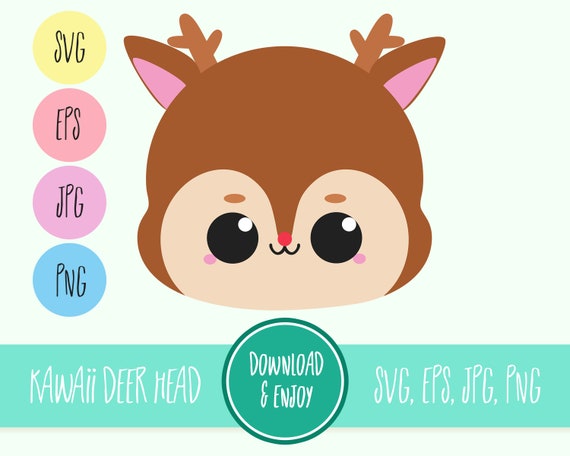 Download Deer Head Svg Kawaii Deer Svg Layered For Easy Use Svg Eps Jpg Png Kawaii Svg For Cutting Programs Like Silhouette Cricut Etc By Mochikawaiidesigns Catch My Party