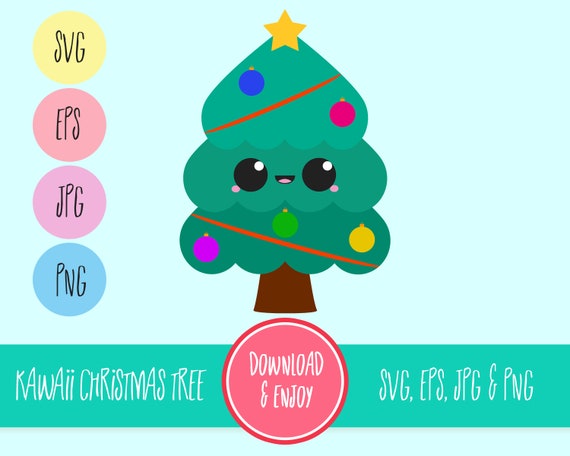 Download Christmas Tree Svg Kawaii Christmas Svg Layered Svg Eps Jpg Png Kawaii Svg For Cutting Programs Like Silhouette Cricut Etc By Mochikawaiidesigns Catch My Party