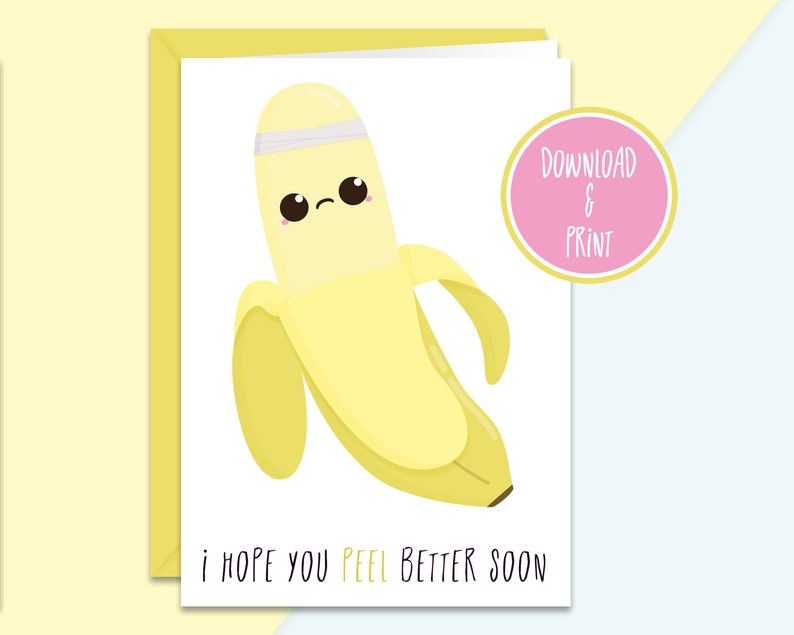 Peel Better Soon Printable Card Kawaii Banana Card Kawaii Printable
