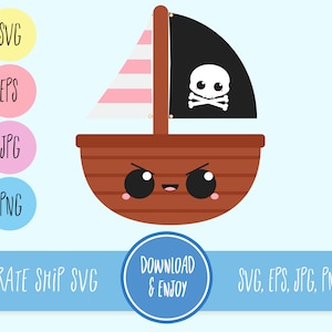 Pirate Ship SVG | Pirate SVG - layered for easy use | svg, eps, jpg, png | Kawaii SVG for cutting programs like Silhouette, Cricut, etc