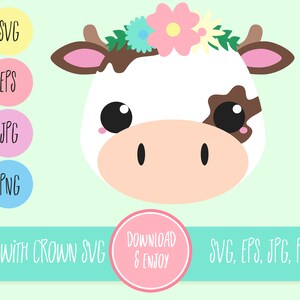 May include: A white and brown cow with a pink flower crown. The cow has large, black eyes and a pink nose. The background is a light green color. The text "COW WITH CROWN SVG" and "DOWNLOAD & ENJOY" are at the bottom of the image.
