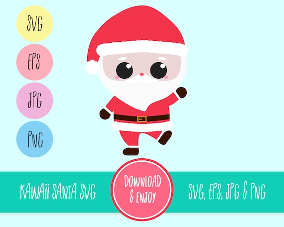 Download Santa Svg Kawaii Christmas Svg Layered Easy To Use Svg Eps Jpg Png Kawaii Svg For Cutting Programs Like Silhouette Cricut Etc By Mochikawaiidesigns Catch My Party