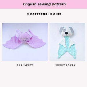 May include: Two sewing patterns for making a bat and a puppy lovey. The bat lovey is purple with gold stars and the puppy lovey is white with a blue and white polka dot pattern.