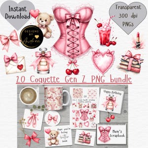 May include: A digital art bundle featuring a pink corset, cherries, a teddy bear, and other coquette-themed illustrations. The text reads "20 Coquette Gen Z PNG bundle" and "Instant Download". Includes a variety of elements like bows, perfume, and a coffee cup.