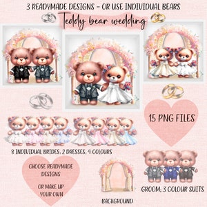 May include: A digital illustration of a teddy bear wedding. The image includes 3 ready-made designs, 8 individual brides, 2 dresses, 4 colors, 15 PNG files, and a groom with 3 color suits. The text "Teddy bear wedding" is at the top of the image.