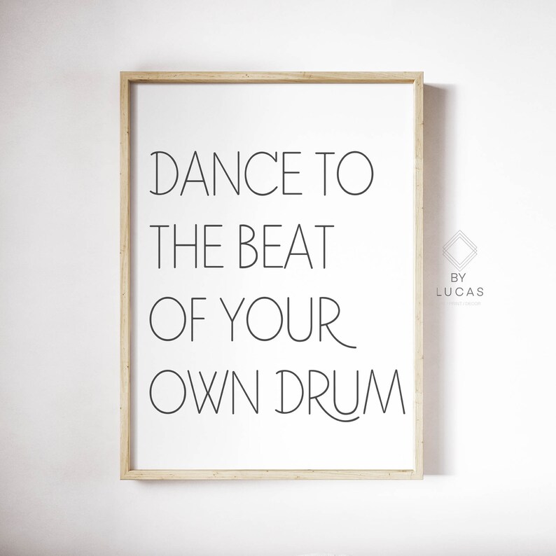 I Dance To The Beat Of My Own Drum Lyrics Dance To The Beat Of Your Own Drum Printable Art - Etsy France