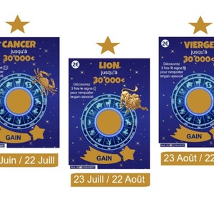 May include: Three lottery tickets with a dark blue background and gold accents. Each ticket features a zodiac sign: Cancer, Lion, and Virgo, along with the text "jusqu'&agrave; 30,000&euro;". The tickets also display the dates associated with each sign.
