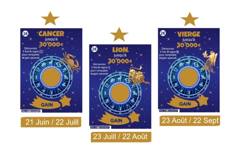 May include: Three lottery tickets with a dark blue background and gold accents. Each ticket features a zodiac sign: Cancer, Lion, and Virgo, along with the text "jusqu'&agrave; 30,000&euro;". The tickets also display the dates associated with each sign.