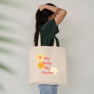 My Body My Choice Tote Bag, Pro Choice Tote Bag, Retro Style Tote Bag, Feminist Tote Bag for Women, Anti Patriarchy
