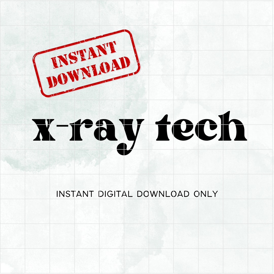 Xray Tech Digital Download Xray Tech SVG Rad Tech SVG Rad Tech Digital