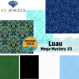 May include: A collection of fabric swatches featuring various patterns and colors. Designs include a teal geometric pattern, a blue oval pattern, and a green and black floral design. The text "Luau Mega-Mystery #3" is also visible.