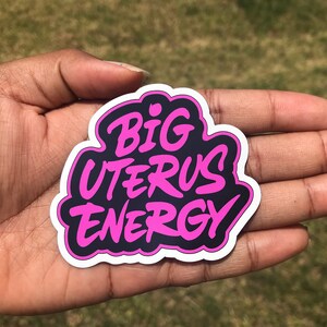 Big Uterus Energy Magnet