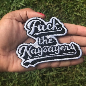 Fuck the Naysayers Patch