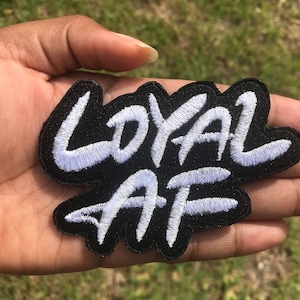 Loyal AF patch