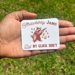 Strawberry Jams but My Glock Don’t sticker