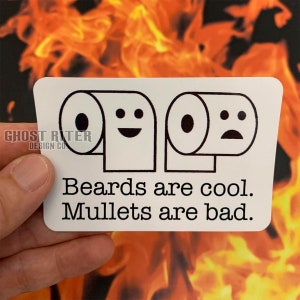4 inch Beards Are Cool Mullets Are Bad Car Decal