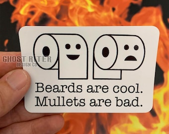 4 inch Beards Are Cool Mullets Are Bad Car Decal