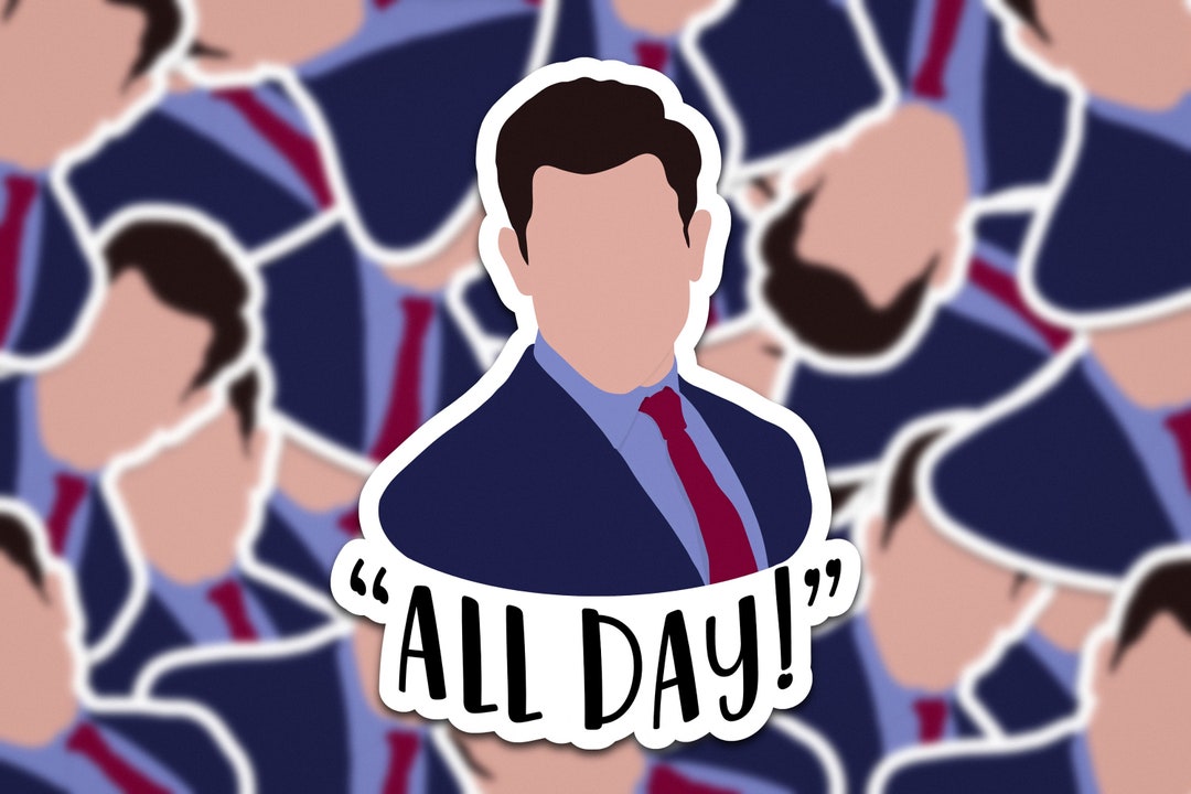 Schmidt New Girl ALL DAY New Girl Quote Sticker Funny New Girl Sticker schmidt-new-girl-all-day-new-girl-quote-sticker-funny-new-girl-sticker