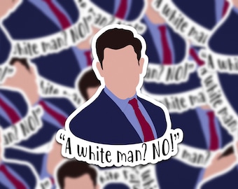 Schmidt New Girl | A White Man, NO!| New Girl Quote Sticker| Funny New Girl Sticker | - New Girl Sticker!