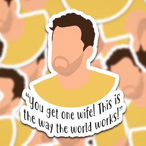 Nick Miller New Girl | You Get One Wife! This Is The Way The World Works! | New Girl Quote Sticker | Nick Miller Quotes