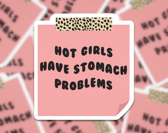 Naklejki Gorące dziewczyny mają problemy żołądkowe | Naklejki Problemy żołądkowe | Zdrowie jelit | Naklejka IBS | Naklejka Mój brzuch boli