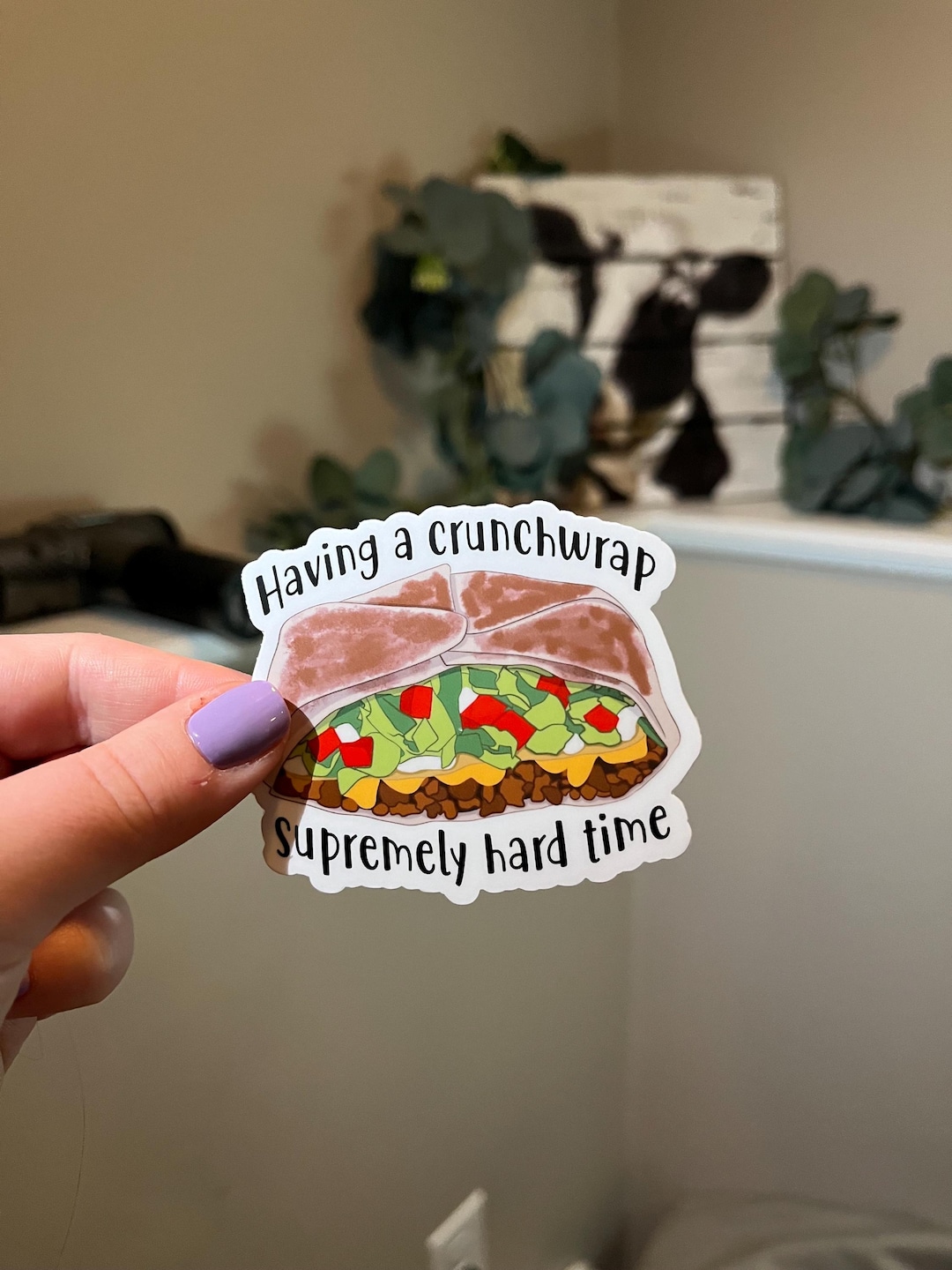 Having a Crunch Wrap Supremely Hard Time Waterproof Sticker - Vinyl ...