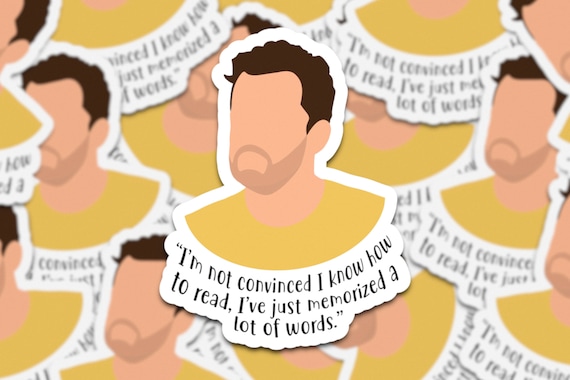 Nick Miller 'New Girl' I’m Not Convinced I Know How To Read Waterproof Sticker