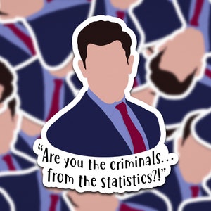 Schmidt New Girl | Seid Ihr Die Verbrecher...Aus Der Statistik?!| Neuer Mädchen-Zitat-Aufkleber | Lustige neue Mädchen Aufkleber | - Neuer Girl Sticker!