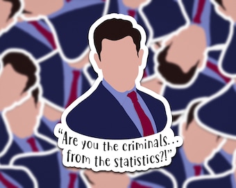 Schmidt New Girl | Are You The Criminals...From The Statistics?!| New Girl Quote Sticker| Funny New Girl Sticker | - New Girl Sticker!