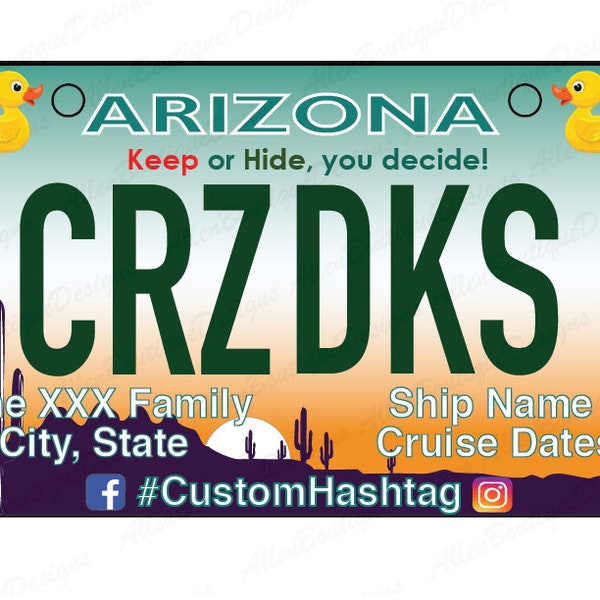 Arizona License Plate / Cruise Duck Tags / Customized with your Personal Information / Cruising Ducks / Duck Tag