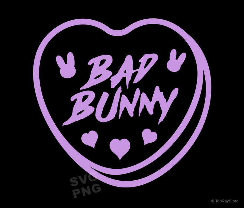 Bad Bunny SVG Bad Bunny Heart SVG Love Bad Bunny Logo SVG Etsy