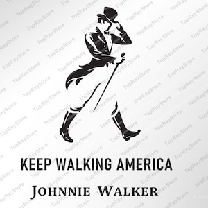 May include: Black and white logo of a man in a top hat and tails walking with a cane. The text "KEEP WALKING AMERICA JOHNNIE WALKER" is below the image.