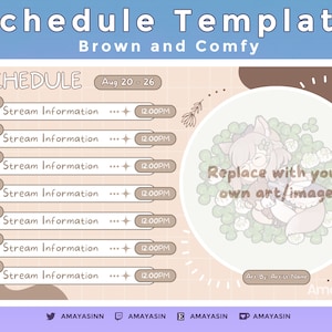 Stream Schedule Template - Brown and Comfy | Schedule Template  | Fully Customizable | Vtuber Graphic | Premade Overlay