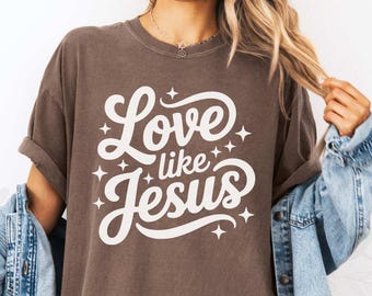 Camiseta "Ama como Jesús" de Comfort Colors®, camiseta con versículos bíblicos de Jesús, camisetas cristianas retro de moda, linda camiseta de fe, camiseta de estudio bíblico sobre el cristianismo