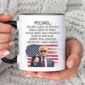 Personalized Trump 50th Birthday Mug, Funny President Trump 50 year old Birthday Gag Gift, Custom Name Republican Fiftieth 1975 Birthday Mug