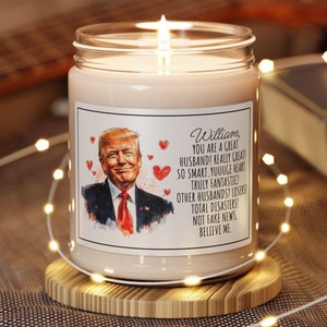 Personalized Trump Husband Valentines Day Candle, Funny President Trump Great Husband Anniversary Gag Gift, Custom Name Republican Hubby
