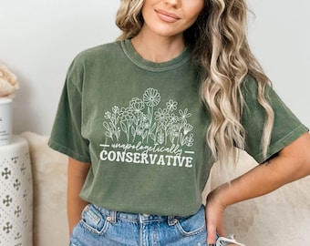 Comfort Colors® Unapologetically Conservative Womens Shirt, Retro Wildflowers Conservative Mom, Freedom Shirt, Anti Liberal, Pro USA Patriot