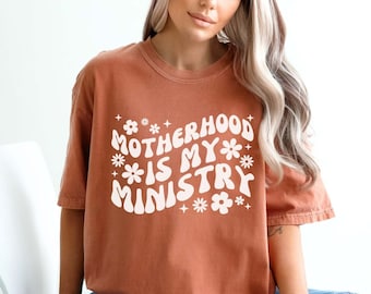 Comfort Colors Motherhood is My Ministry, Christian Mom Shirt, Homeschool Mama Shirt, Homeschool Mom Gift, Homestead Mama, Conservative Mom